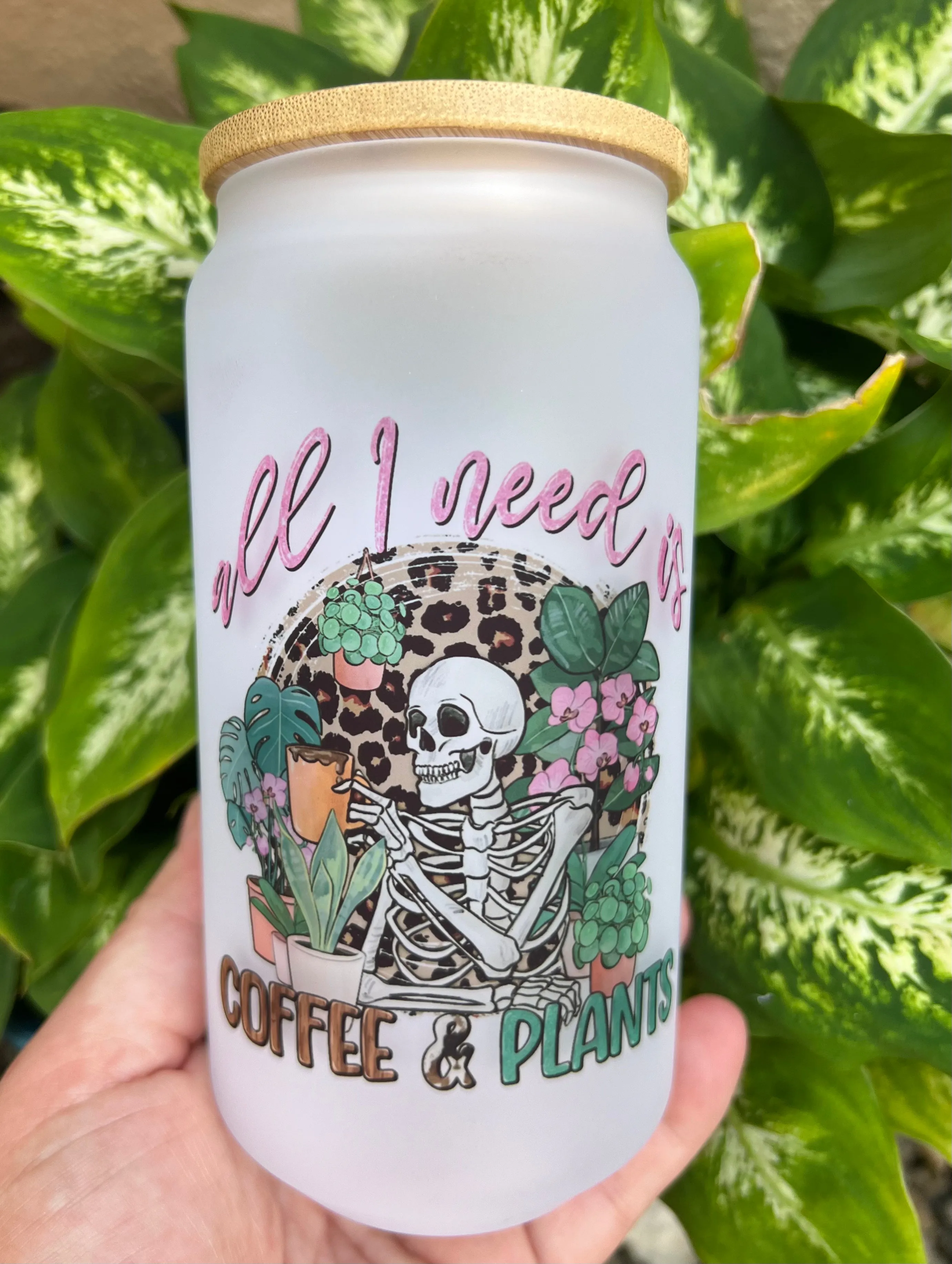 ALL I NEED IS COFFEE & PLANTS Glass Can Cup